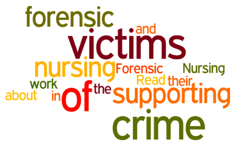 Forensic Nursing: Read about forensic nursing and their work in supporting the victims of crime; forensic nursing, victims of crime, supporting victims of crime